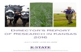 DRR16 Director's Report of Research in Kansas, 2016 · research vital to the success of Kansas. In 1914, the Kansas Cooperative Exten-sion Service was created to disseminate research-based