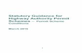 Statutory guidance for highway authority permit schemes ... · Highway Authority Permit Schemes were introduced by Part 3 (sections 32 to 39) of the Traffic Management Act 2004 (TMA)