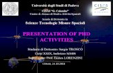SERGIO TRONCO - CISAS "G.Colombo" | CISAS "G.Colombo" · SERGIO TRONCO –PRESENTATION OF PHD ACTIVITIES –CISAS, 24.10.2016 Phd Activities during the three years mainly concentrated