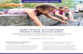 UMA NOVA ECONOMIA PARA UMA NOVA ERA · 2020. 8. 12. · da economia brasileira e, simultaneamente, os farão mais resistentes aos impactos negativos associados ao desmatamento, à