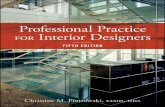 PROFESSIONAL P F€¦ · expect interior designers to be responsible for their decisions and practice. They expect excellence not only in creative work but in business conduct as