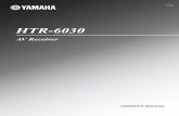 HTR-6030 - Yamaha · HTR-6030 AV Receiver OWNER’S MANUAL U 01EN_HTR-6030_U_cv-1.fm Page 1 Tuesday, December 19, 2006 11:00 AM. IMPORTANT SAFETY INSTRUCTIONS Caution-i En • Explanation