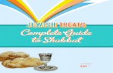CComplete Guide omplete Guide · 2020. 7. 1. · discover the beauty of candle lighting, the recipes, fascinating facts, and lots of family fun. It’s Shabbat in a book! ... The