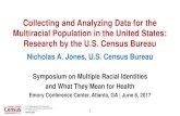 Collecting and Analyzing Data for the Multiracial Population in the … · 2017. 6. 21. · 1 Collecting and Analyzing Data for the Multiracial Population in the United States: Research