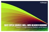WHY OPEN SOURCE WILL WIN HEADER BIDDINGgo.rubiconproject.com/.../RP-OpenSource-WhitePaper.pdf · 2020. 6. 8. · Why Open Source Will Win Header Bidding - Prebid.js is The Right Choice