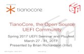 Brian Richardson - Tiaocore the Open Source UEFI Community · 2017. 3. 27. · Brian Richardson - Tiaocore_the Open Source UEFI Community Created Date: 3/27/2017 3:48:59 PM ...