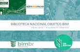 BIBLIOTECA NACIONAL OBJETOS BIM - Sinaenco · •BIM Estudio, uma biblioteca BIM focada em fornecer produtos e materiais existentes no mercado nacional PARAGUAI •Implementação