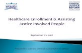 Healthcare Enrollment & Assisting Justice Involved …...• Bridge House - 4747 Table Mesa Dr. Boulder, 80305 - (303) 575-4963 • Christlife Ministries - 1211 N. Main St. Pueblo,
