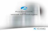tank and vessel technologies...Our expertise: tank and agitator technologies CSC, the leading SpeCialiSt in manufacturing of storage and process vessels, with or without agitation