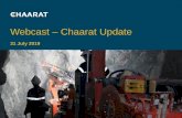 Webcast Chaarat Update...Jul 31, 2019  · Kapan –Feb-June 2019 Review CHAARAT GOLD HOLDINGS LIMITED 6 Chaarat have seamlessly integrated into operating the Kapan asset, with encouraging