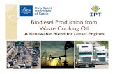 Biodiesel Production from Waste Cooking Oil Production... · 2018. 10. 17. · Microsoft PowerPoint - Biodiesel Production From Waste Cooking Oil A Renewable Blend for Diesel Engines