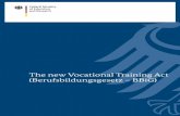 The new Vocational Training Act (Berufsbildungsgesetz – BBiG)The following periods are credited to the trainees’ period of training: 1. vocational school instruction including