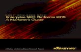 MARKET INTELLIGENCE REPORT: Enterprise SEO Platforms 2015 ...€¦ · MARKET INTELLIGENCE REPORT: Enterprise SEO Platforms 2015: A Marketer’s Guide ^ÊÓä£xÊ/ À`Ê ÀÊ i` >]Ê