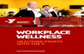 WORKPLACE WELLNESS · Workplace culture sets the tone for employees, and a supportive work environment with a sound wellness strategy can keep employees motivated and engaged, so