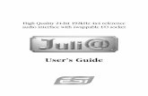 User’s Guide/Juli@-En… · Juli@ is the perfect reference audio interface for home studio recording applications. This audio card provides support for 24-bit 192kHz on 2 analog