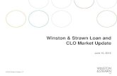 Winston & Strawn Loan and CLO Market Update€¦ · CLO Market Update • European Risk Retention • What are managers doing now? • “Hold periods” for retention holders/originator