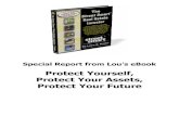 Protect Yourself, Protect Your Assets, Protect Your Futu · PDF file Chapter Nineteen – Protect Yourself, Protect Your Assets, Protect Your Future Without a Plan to Protect It, You