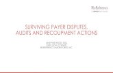 Surviving Payer Disputes, Audits and Recoupment Actions · 2. RAC Audits (Recovery Audit Contractor’s Program). Uses private contractors. Paid on a percentage basis. 3. ZPIC Audits