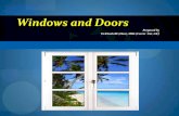 Windows and Doors - Trent · PDF file Fire Doors Fire doors are rated for fire resistance, They are used at exit stairways, between rooms and exit corridors, within exit corridors,