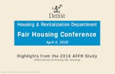 Fair Housing Conference · 4/4/2018  · According to study interviewees familiar with fair housing issues: • Housing-related discrimination often occurs in a subtle way making