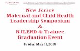 New Jersey Maternal and Child Health Leadership Symposium … · 2018. 5. 18. · Robyn Carroll, MSW Rachael Hanson, BA Psychology & Neuroscience Faculty Mentor: Carrie Coffield,