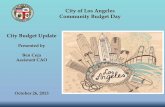 City of Los Angeles Community Budget Day City … Update 2013-14.pdfCity Budget Update Presented by Ben Ceja Assistant CAO October 26, 2013 1 Executive Summary The City has entered
