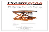 P3 Spring Owner’s Manual - Presto Lifts · 2019. 8. 30. · Presto Lifts 4 P3 Spring Manual 1. Introduction 1.1 Responsibilities of Owner and Users Basic Principles - Owners/users