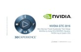 NVIDIA GTC 2016 - GTC On-Demand Featured Talkson-demand.gputechconf.com/gtc/2016/presentation/s... · 3DS.COM © Dassault Systèmes | Confidential Information | 4/14/2016 | ref.: