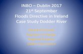 Floods Directive in Ireland Case Study Dodder River€¦ · Meath, Suir helped develop process. Dodder Pilot Catchments Flood Risk Assessment & Management Study •Following the tidal