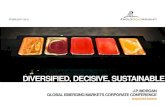 DIVERSIFIED, DECISIVE, SUSTAINABLE GLOBAL EMERGING MARKETS CORPORATE CONFERENCE AngloGold Ashanti FEBRUARY 2016 DIVERSIFIED, DECISIVE, SUSTAINABLE . ... dispositions or joint venture