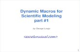 Dynamic Macros for Scientific Modeling part #1excelunusual.com/wp-content/uploads/2010/11/DynamicMacros1.pdf · Dynamic Macros for Scientific Modeling part #1 by George Lungu