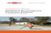 DOWSIL Brand Silicone Pavement Sealants Installation Guide · sealing due to the potential for contamination from run-off water. Confined Spaces – DOWSIL™ silicone pavement sealants