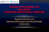 REVIEW: HYPOTHERMIA FOR MALIGNANT INCREASED INTRACRANIAL ...plan.medone.co.kr/115_accc2019/file/hyun_dong_geon.pdf · temperature, and intracranial pressure and brain volume in 1955.