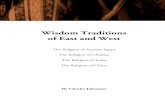 Wisdom Traditions of East and West - Universal Theosophy · 6 Wisdom Traditions of East and West sacrifice. Humility and faith reveal their secrets only to humility and faith. We