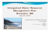 Integrated Water Resource l P MtM anagement Plan Brewster, MAs3.amazonaws.com/newbedford-ma/wp-content/uploads/... · Sue Leven, Town Planner (508) 896‐3701 ext. 1150 sleven@town.brewster.ma.us.