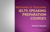 Designing & Teaching IELTS Speaking Preparation Courses · Teacher-Student ... Focus on IELTS Focus on Academic Skills for IELTS