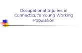 Occupational Injuries in - Connecticut Department of Labor · occupational injuries in Connecticut, despite the existence of regulations designed to protect them. ...