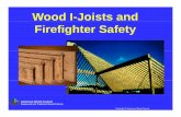 Wood I-Joists and Firefighter SafetyHow Popular are Wood IHow Popular are Wood I-Joists? Wood t Floor assembly by type (2005 statistics) Lumberjoists 39% russes 15% Wood I-joists 46%