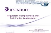 Regulatory Competences and Training for Leadership. Committee Documents... · The Extraordinary Leader for Safety. A sound model based on science. Essential Leadership Competencies.