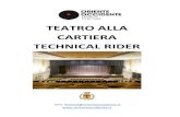 TEATRO ALLA CARTIERA TECHNICAL RIDER · To prepare your performances we send you the technical rider of Teatro alla Cartiera. Please inform us as soon as possible about difficulties