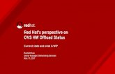 OVS HW Offload Status Red Hat's perspective on · Andrew T, Franck B, Eelco C, Marcelo L, Paolo A, Flavio L, Kevin T Performance numbers shown in this presentation are based on test