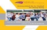 Universidad de la Ciudad de Hong Kong · Escuela de Estudios de Posgrado Chow Yei Ching 6 7. Integración Docente y de Investigación Excelencia docente La integración de la docencia