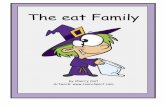 The eat Family Sidewalks A/Toons eat.pdf · when you come to a blank space. Use words from the –eat family to fill in the blanks and make sense. Reread your sentences to double