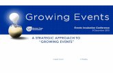 A STRATEGIC APPROACH TO “GROWING EVENTS”€¦ · Launch of Open House – 2 July 2015 ... Local/community events Events portfolio Local/community events . DotP value-adding activities