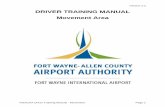 DRIVER TRAINING MANUAL Movement Area Picture · –Fort Wayne International Airport Facility, owned and operated by FWACAA, including all improvements and equipment existing or to