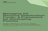 Managing Oil Revenue Stabilization Funds: A Framework for ... · anaging il Reenue Stabiliation unds A rameor or eeloping Policies Managing Oil Revenue Stabilization Funds: A Framework