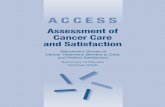 Assessment of Cancer Care and Satisfaction€¦ · Progress towards developing improved cancer therapies could likely accelerate if cancer patients could be more ... relief of symptoms,