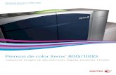 Prensas de color Xerox 800i/1000i · 2015. 3. 10. · Control digital para una calidad de imagen perfecta. Junto con la tinta seca EA (agregación por emulsión) de baja fusión Xerox