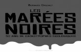 BERNARD CROCHET LeS MARÉES NOIRES - fnac-static.com€¦ · NOIRES MARÉES 50 aNs De cAtAsTrOpHeS écOlOgIqUeS LeS Éditions OUEST-FRANCE BERNARD CROCHET MareesNoires_001A144.indd