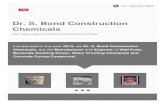 Dr. S. Bond Construction Chemicals · DR. S. BOND CONSTRUCTION CHEMICALS are being used in many prestigious projects all over the Country. The Dr. S. BOND Construction Chemicals &